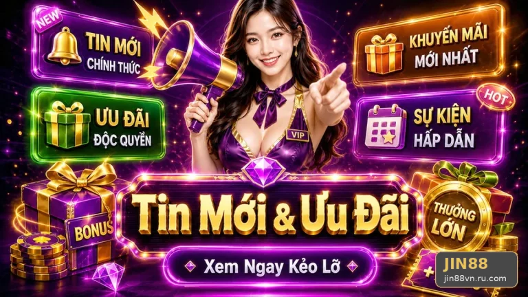 Khuyến Mãi JIN88 Tại jin88vn.ru.com: Đọc Chi Tiết Giao Diện Ưu Đãi, Xác Minh Tài Khoản Và Bảo Vệ Thông Tin Cá Nhân — Góc Kiểm Chứng Theo Tên Miền